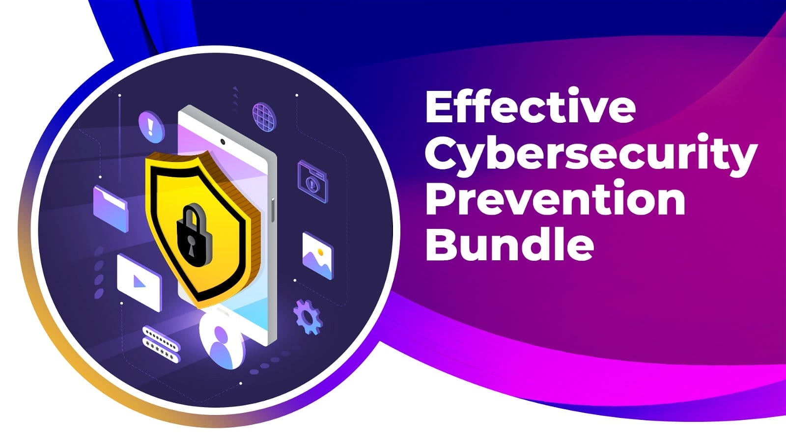 Effective Cybersecurity Prevention Bundle