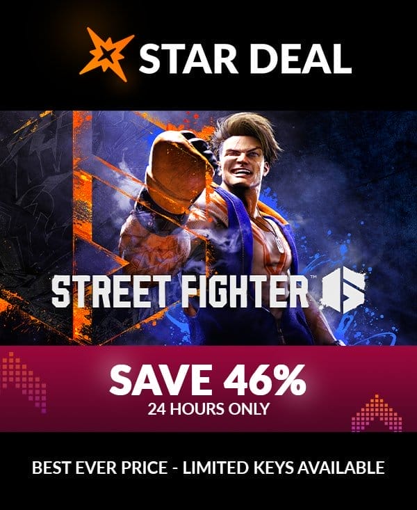 Star Deal! Street Fighter 6. Save 46% for the next 24 hours only! Limited keys available
