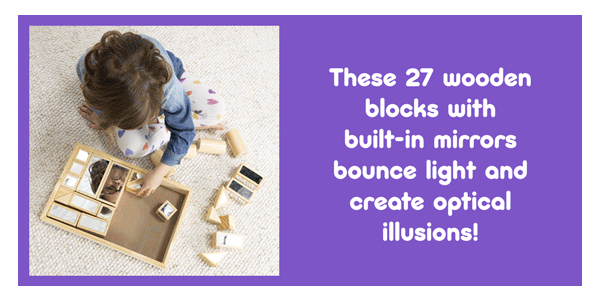 Montessori Woodwerks Reflection Blocks - These 27 wooden blocks with built-in mirrors bounce light and create optical illusions!