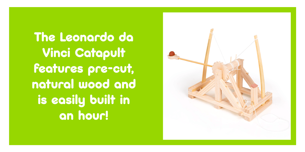 Leonardo da Vinci Catapult - The Leonardo da Vinci Catapult features pre-cut, natural wood and is easily built in an hour!