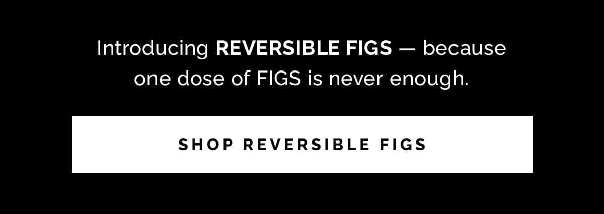 Shop Reversible FIGS