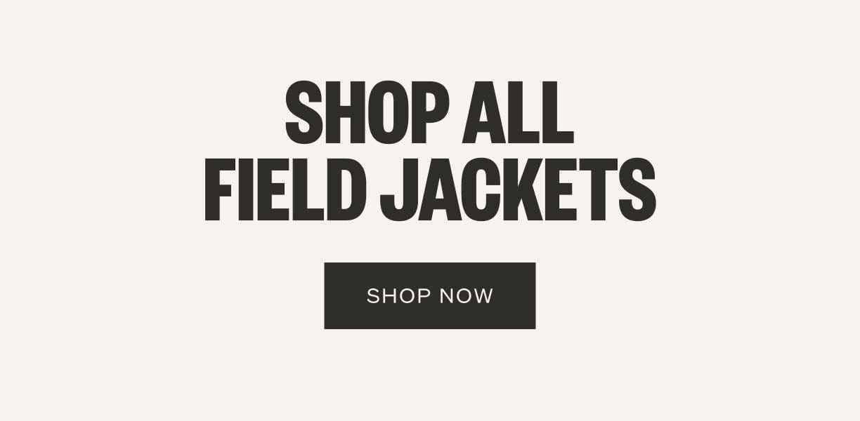 Shop All Field Jackets