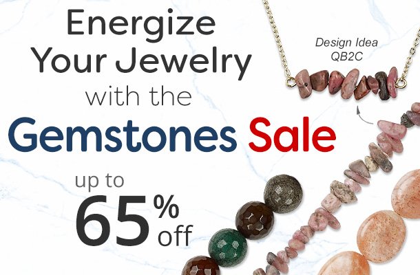 Energize Your Jewelry with the Gemstones Sales - with up to 65% off