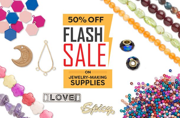 50% Off Flash Sale on Jewelry-Making Supplies - Today Only!
