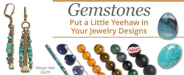 Gemstones - Put a little yeehaw in your jewelry designs