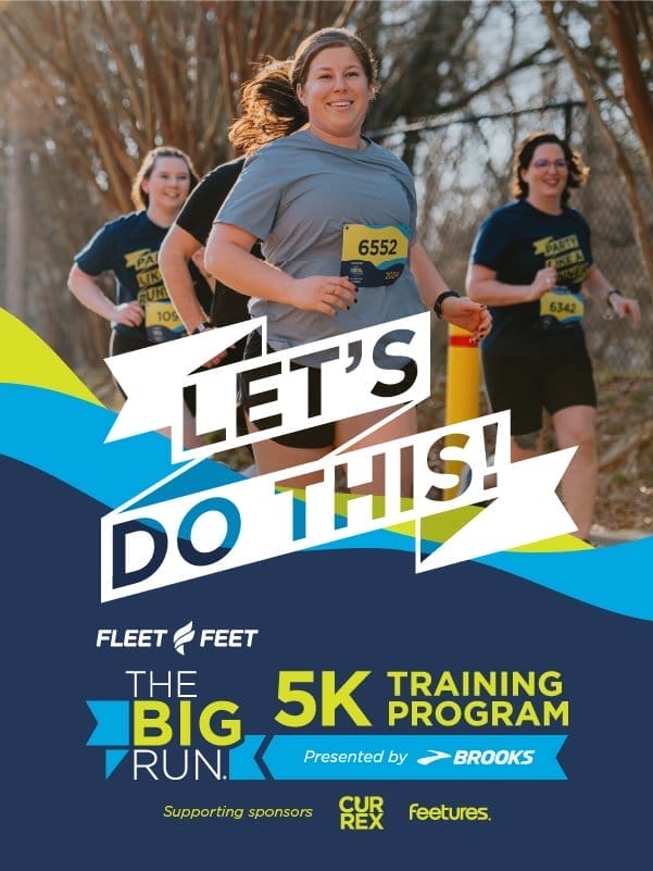 Let's do this! The Big Run 5k Training Program