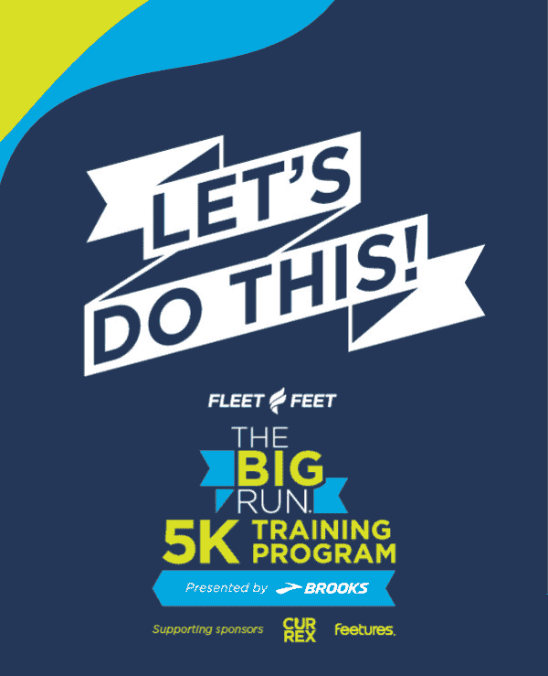 Let's do this! The Big Run 5K Training Program