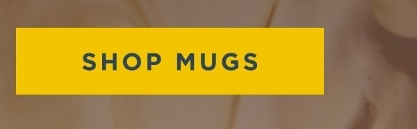 Shop Mugs