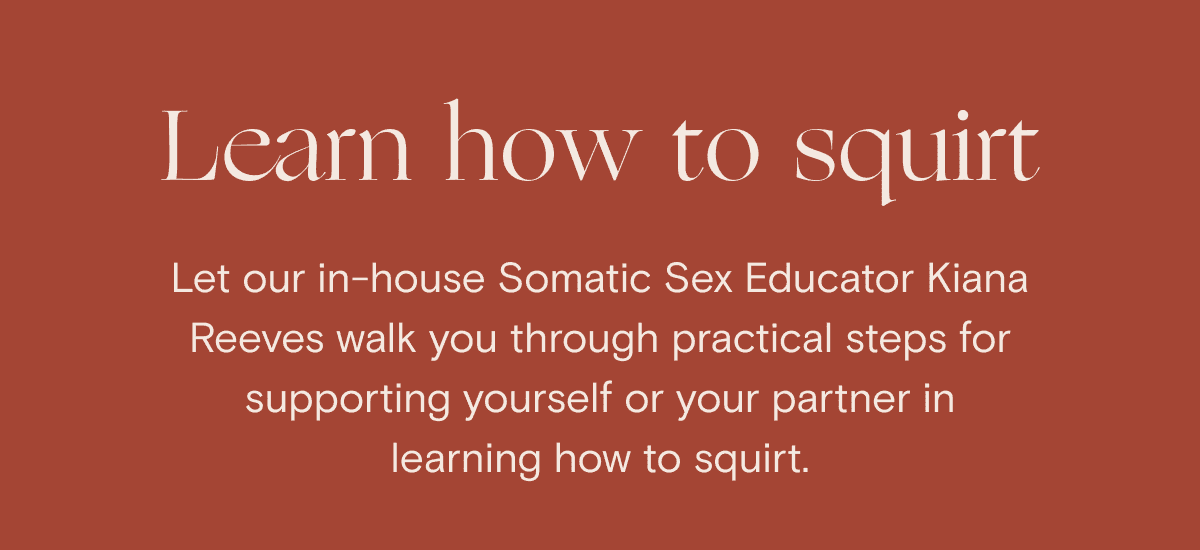 Learn how to squirt