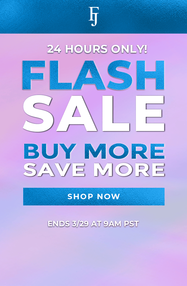 24 HOURS ONLY | Flash Sale | Shop Now
