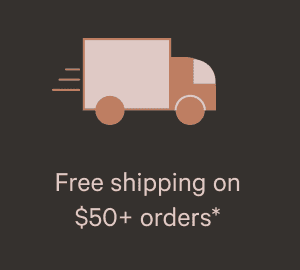 Free shipping on  \\$50+ orders*