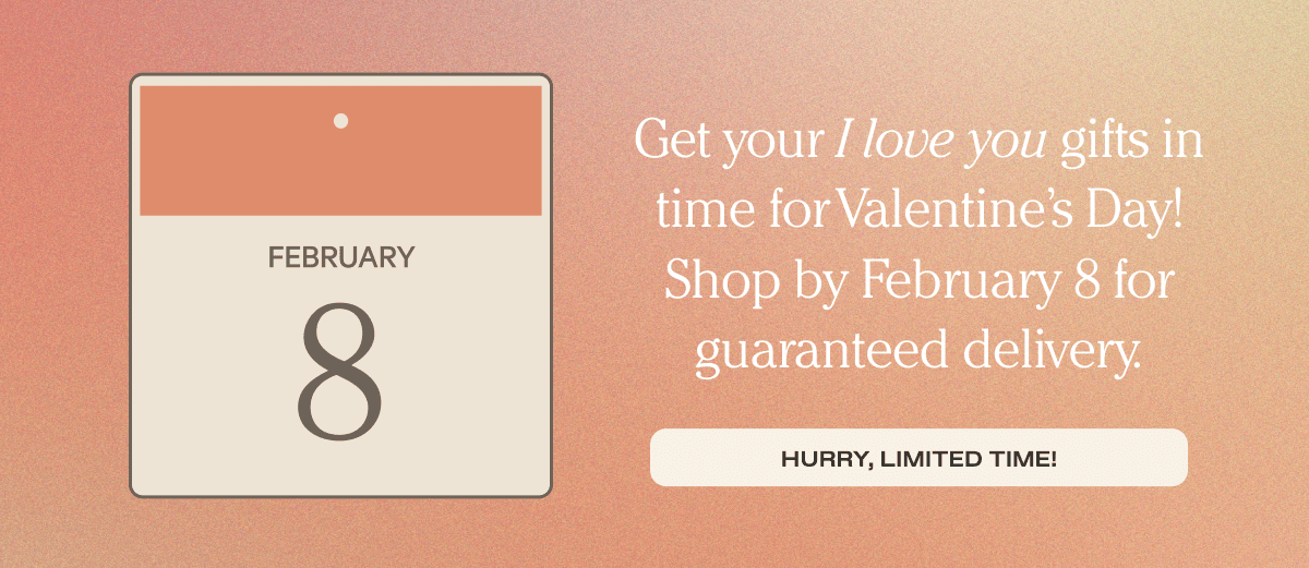 Shop by February 8