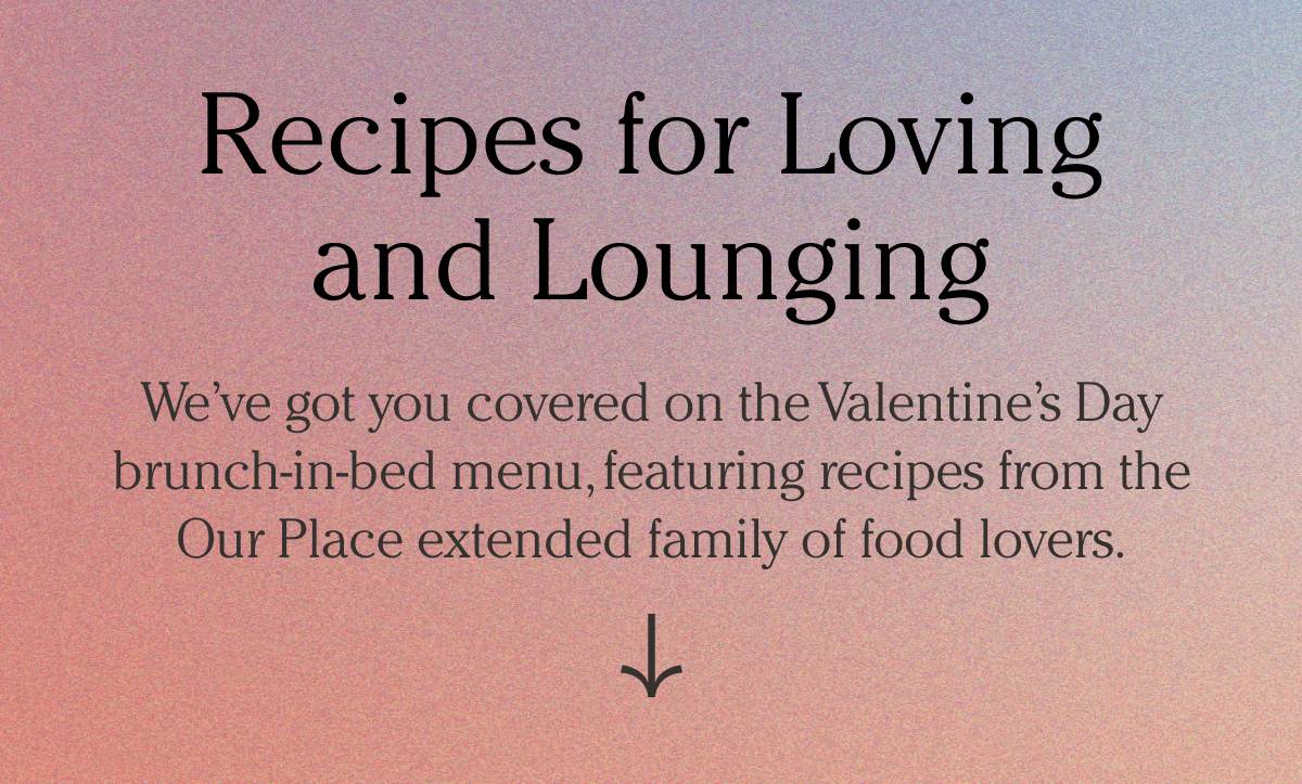 Recipes for Loving and Lounging