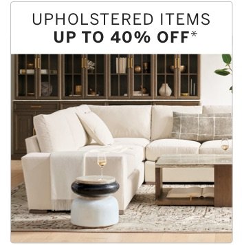 Upholstered items Up to 40% off
