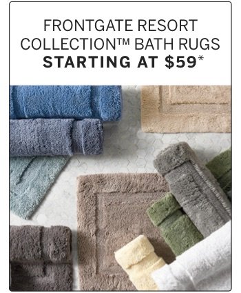 Frontgate Resort Collection Bath Rugs Starting at \\$59*