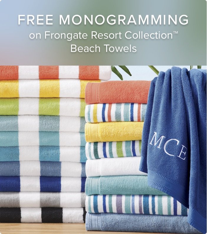 Free Monogramming on Frontgate Resort Collection Beach Towels*