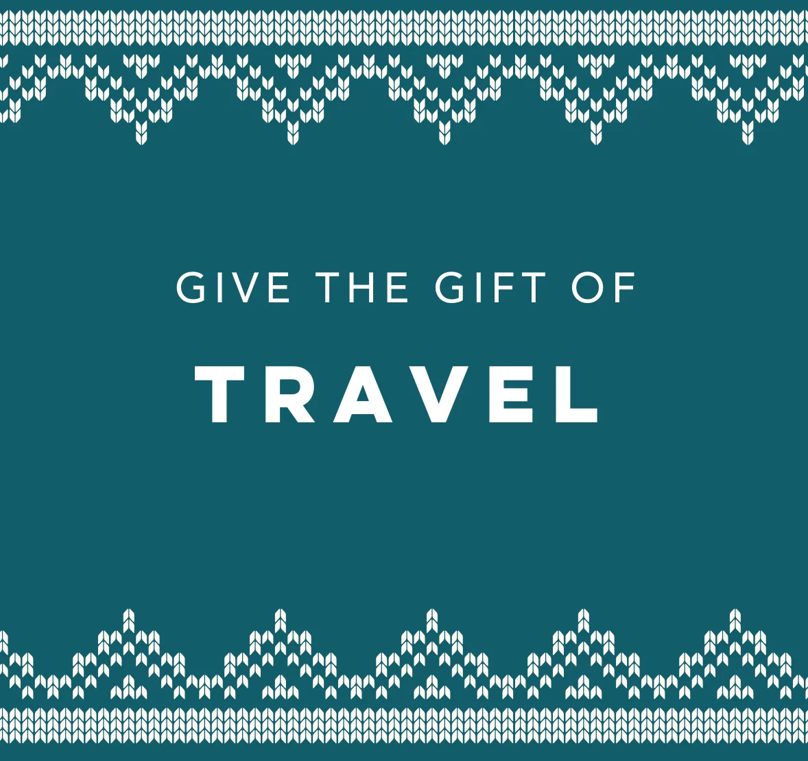 The gift of travel
