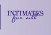 INTIMATES for all