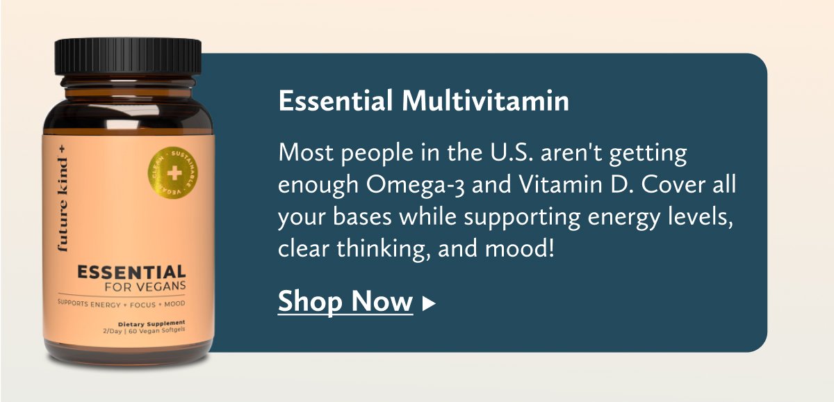 Essential multivitamins