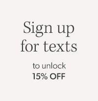 Sign up for texts to unlock 25% off