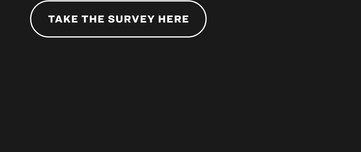 Take the Survey Here Button