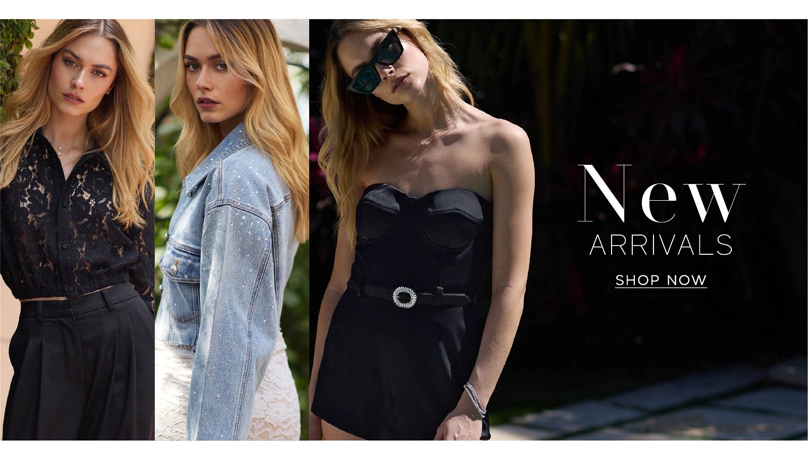 New Arrivals Collection >> Shop Now