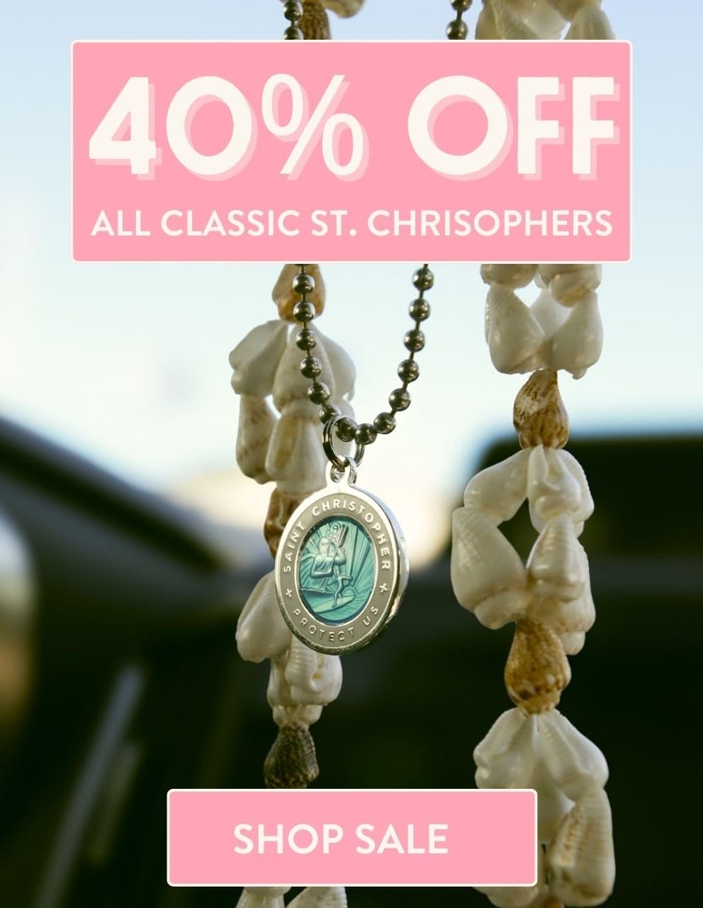 SHOP 40% OFF CLASSIC ST. CHRISTOPHERS