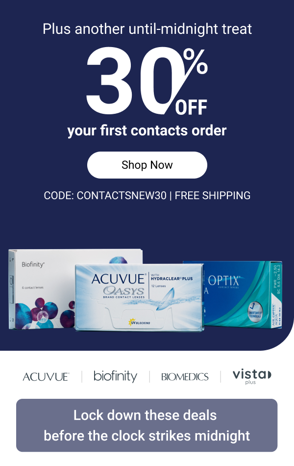 30% OFF your first contacts order | Code: CONTACTSNEW30 >