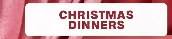 Christmas Dinners