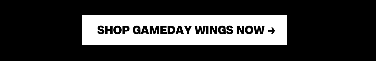 Shop Game Day Wings Now