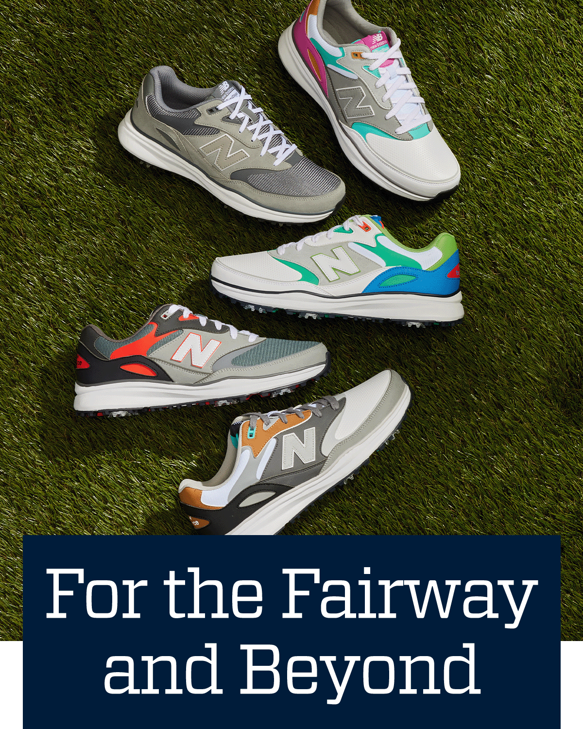 \xa0For the fairway and beyond.