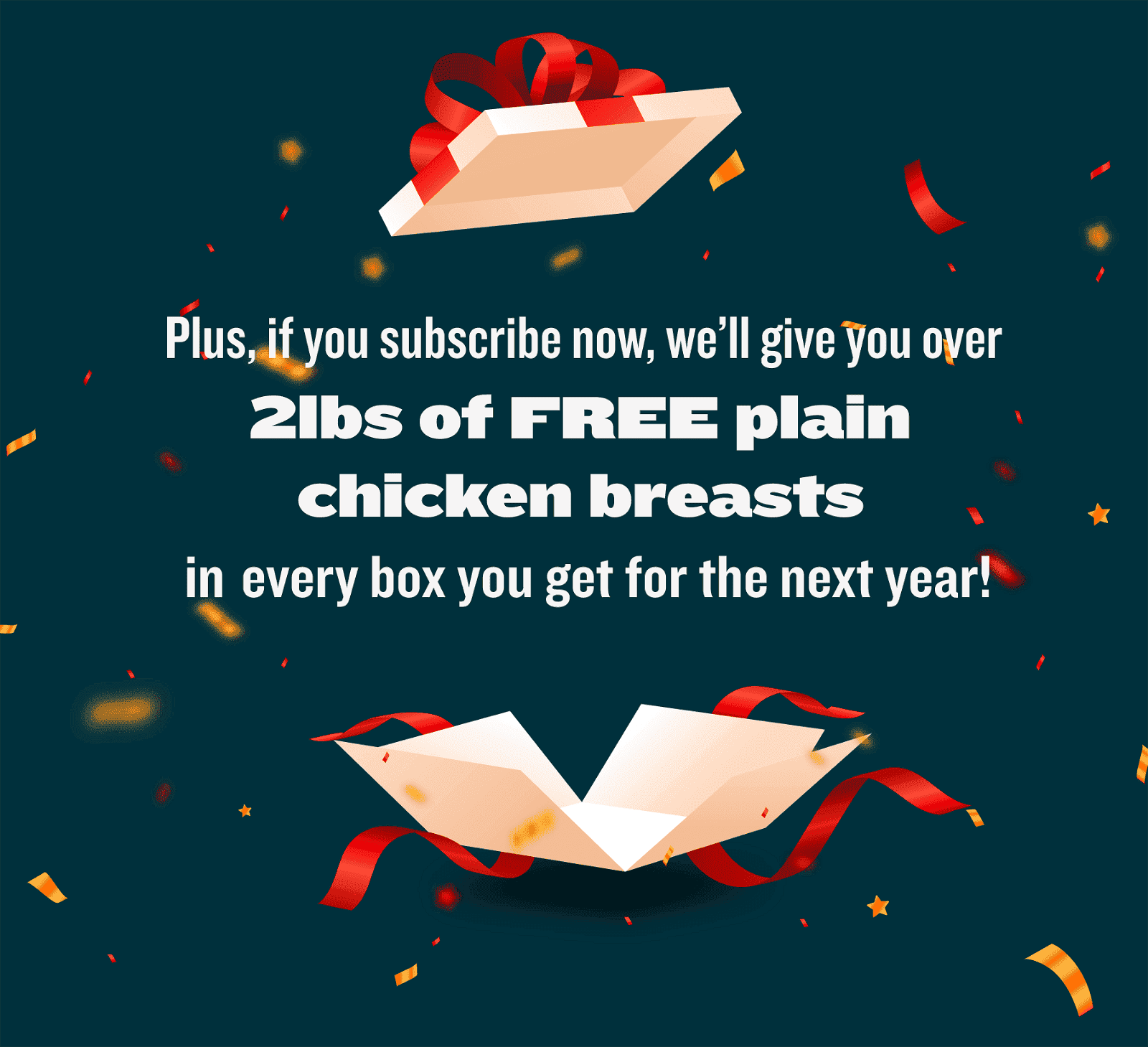 New Year, New Meat! Subscribe to get free chicken for a year!