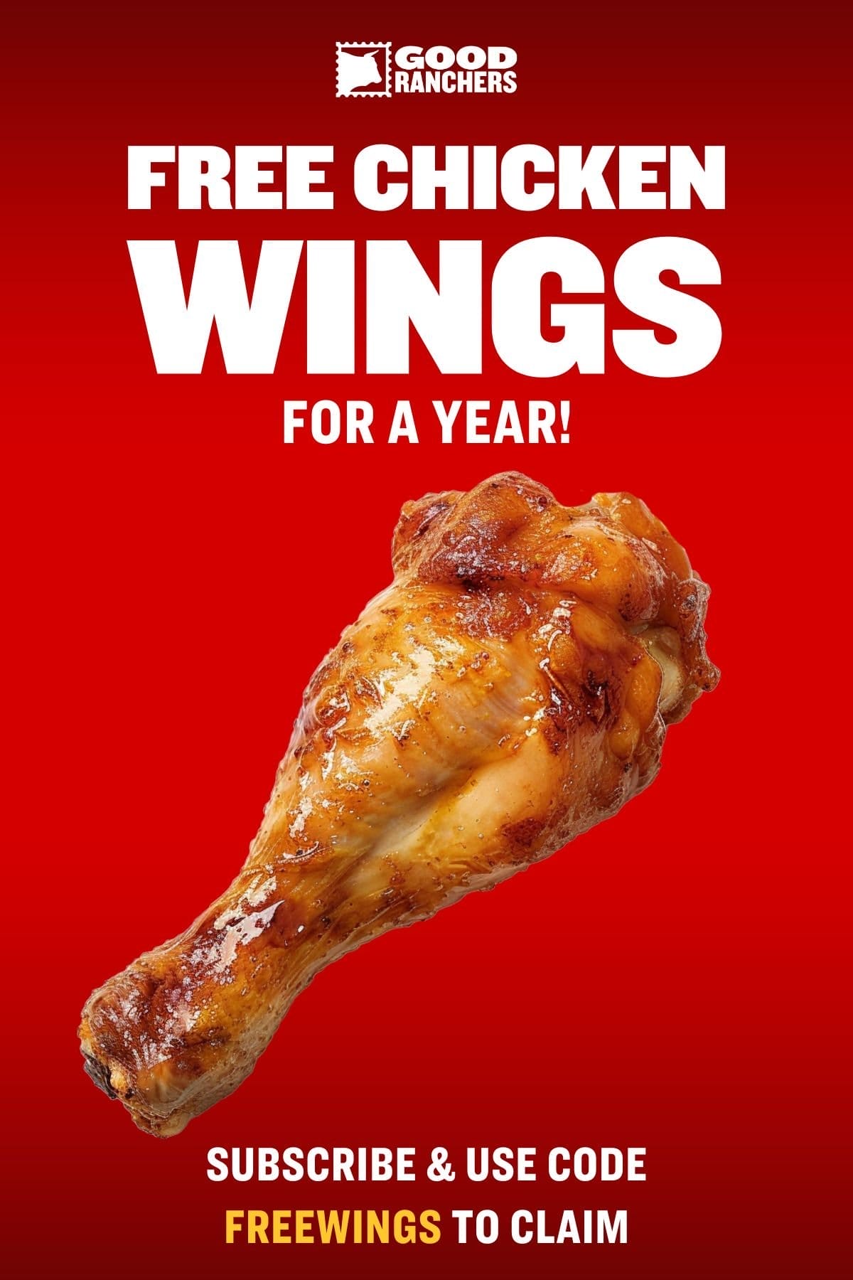 Subscribe and get 2 lbs of Good Ranchers chicken wings for FREE for a year!
