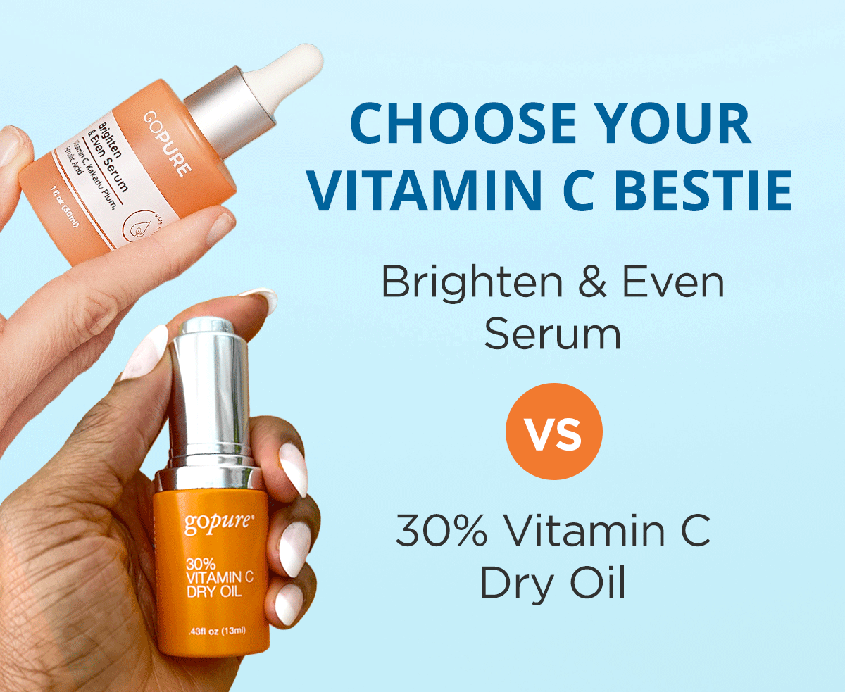 Choose your Vitamin C Bestie