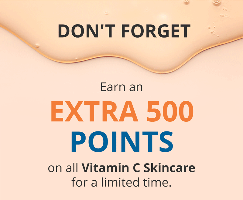 Earn Extra Points When You Shop Vitamin C Skincare