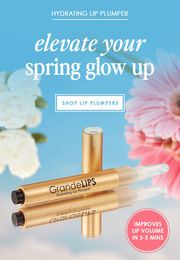 Elevate Your Spring Glow Up | Shop Lip Plumpers
