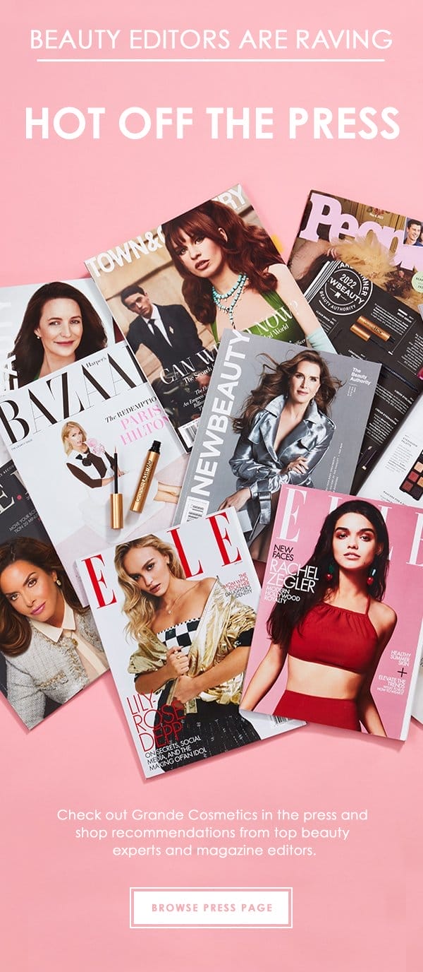 BEAUTY EDITORS ARE RAVING - HOT OFF THE PRESS | BROWSE PRESS PAGE
