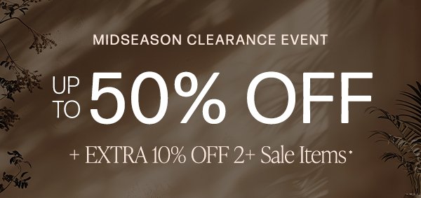 midseason clearance event extra 10% off two or more sale items for women
