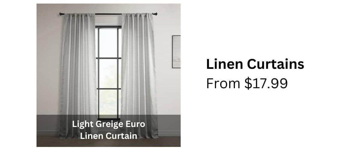 Linen Curtains; From \\$17.99