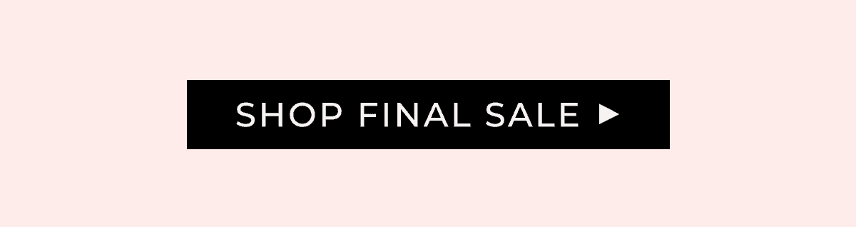 SHOP FINAL SALE