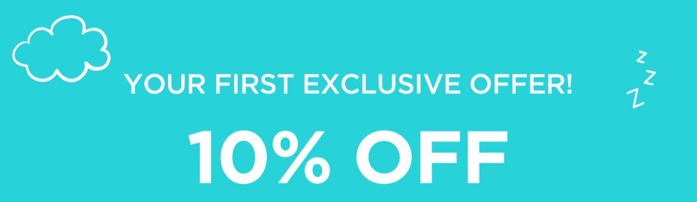 YOUR FIRST EXCLUSIVE OFFER! 10% OFF