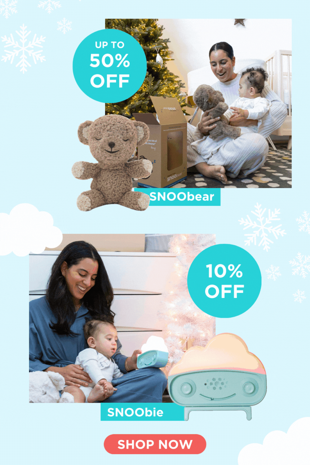UP TO 50% OFF SNOObear. 10% OFF SNOObie. SHOP NOW