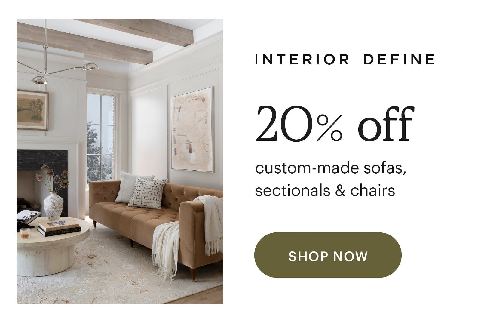 Shop 20% off at Interior define