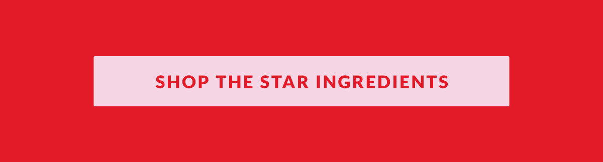 Shop the Star Ingredients