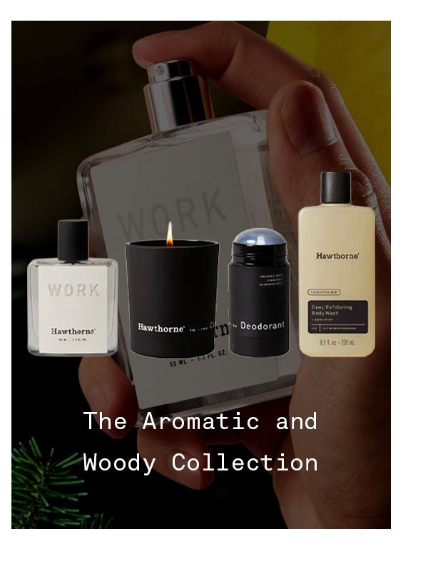 The Aromatic and Woody Collection