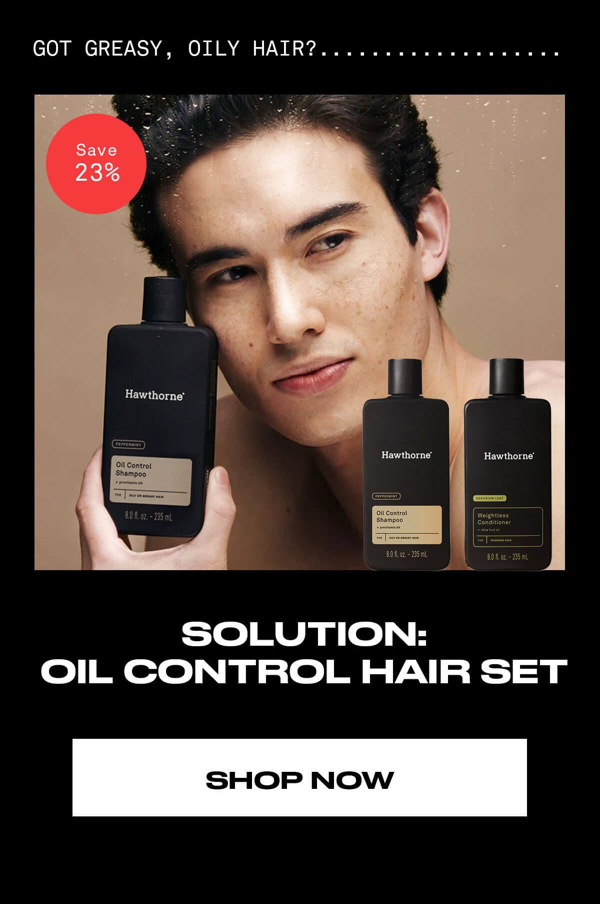 GOT GREASY, OILY HAIR?............ SOULTION OIL CONTROL HAIR SET SHOP NOW