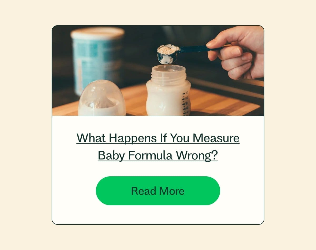 What Happens If You Measure Baby Formula Wrong? Read More