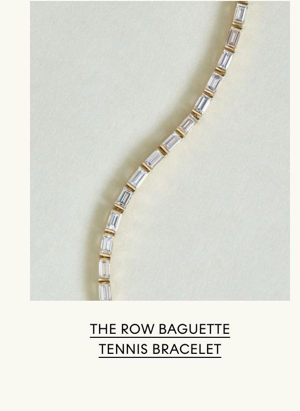 The Row Baguette Tennis Bracelet