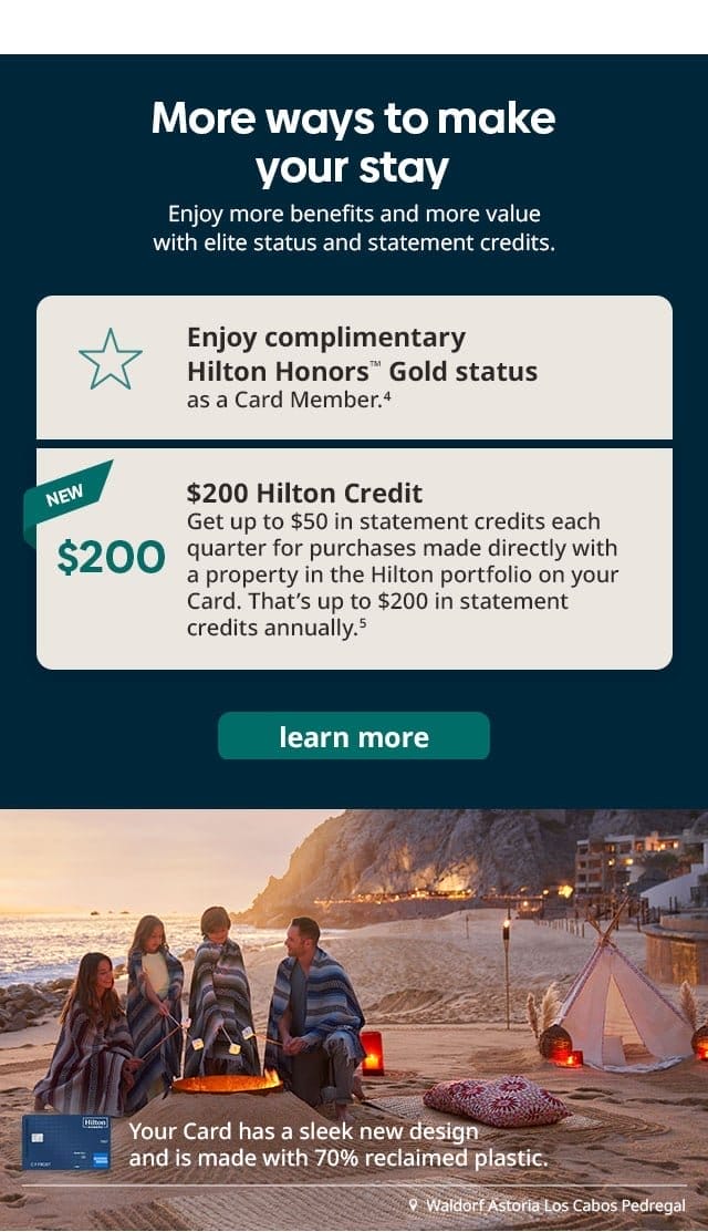  More ways to make your stay. Enjoy more benefits and more value with elite status and statement credits. LEARN MORE. 