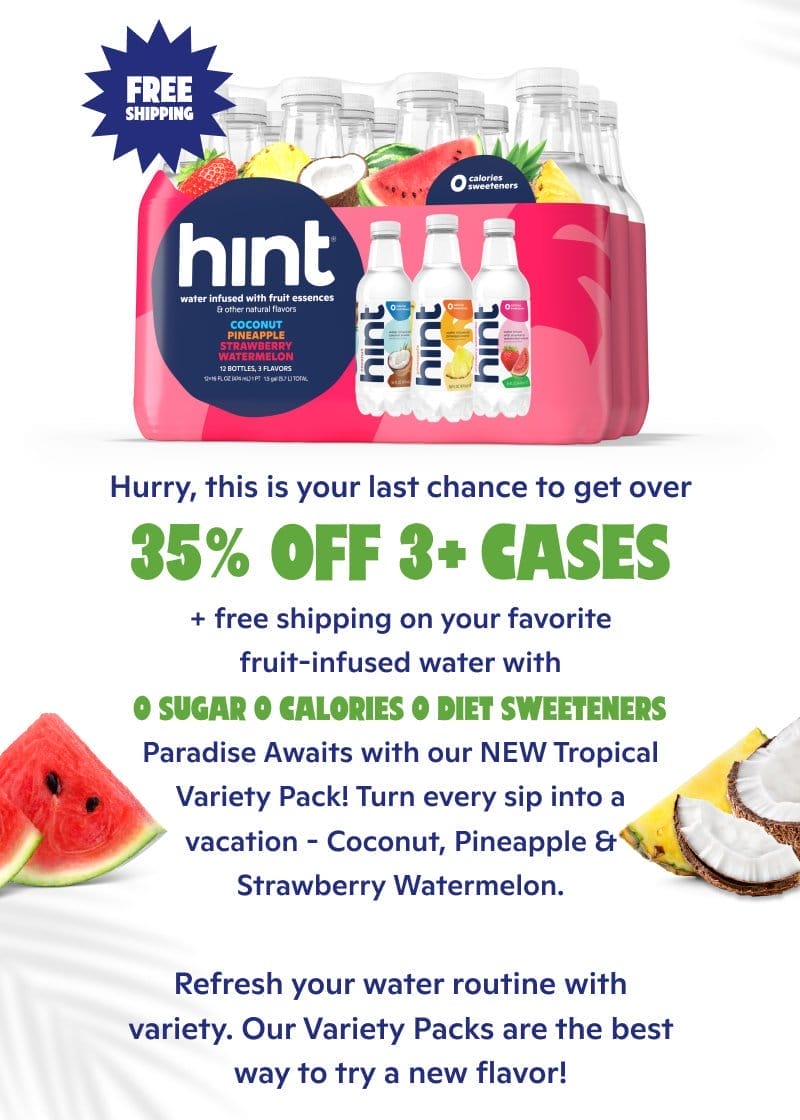 Hurry, get 35% off 3+ cases of your favorite fruit infused water